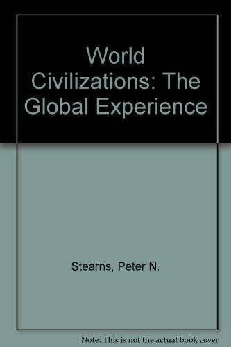 World Civilizations: The Global Experience – Hardcover – VERY GOOD