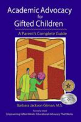 Academic Advocacy for Gifted Children: A Parent’s Complete Guide