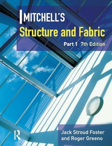 Mitchell’s Structure & Fabric Part 1 (Mit… by Foster, J S Paperback / softback