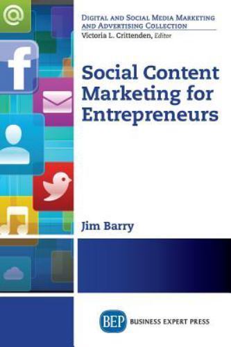 Social Content Marketing for Entrepreneurs, Jim Barry, Very Good Book