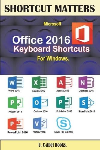 U C Books Microsoft Office 2016 Keyboard Shortcuts For Windows (Paperback)