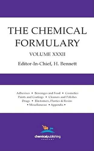 The Chemical Formulary, Volume 32 by H Bennett: New