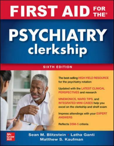 First Aid for the Psychiatry Clerkship, Sixth Edition 6th Ed – GOOD