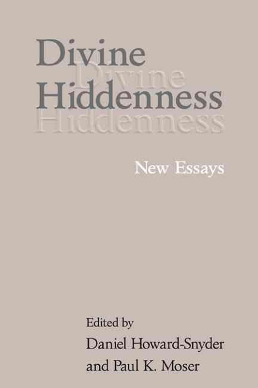 Divine Hiddenness: New Essays by Daniel Howard-Snyder (English) Paperback Book