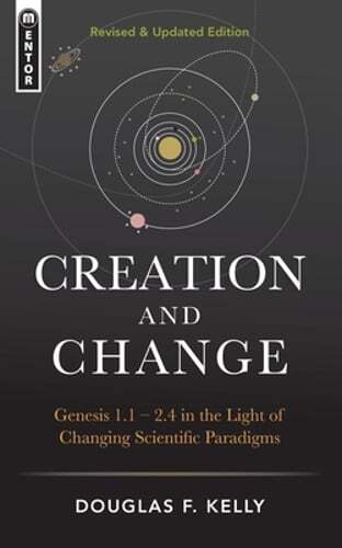 Creation and Change: Genesis 1:1-2:4 in the Light of Changing Scientific: Used