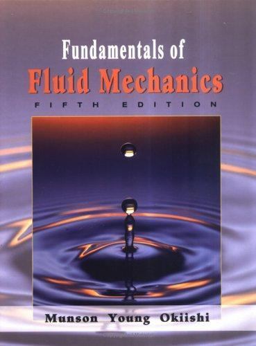 Fundamentals of Fluid Mechanics – hardcover, Bruce R Munson, 0471675822