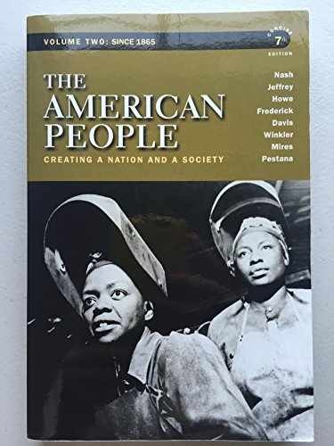 The American People: Creating a – Paperback, by Nash Gary B.; – Acceptable