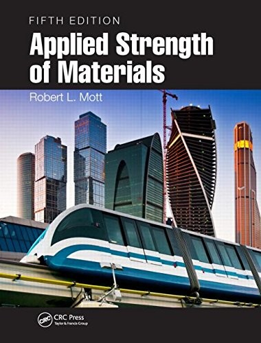 APPLIED STRENGTH OF MATERIALS, FIFTH EDITION By Robert L. Mott – Hardcover