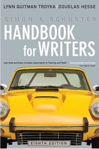 Simon & Schuster Handbook for Writers by Lynn Quitman Troyka; Douglas Hesse