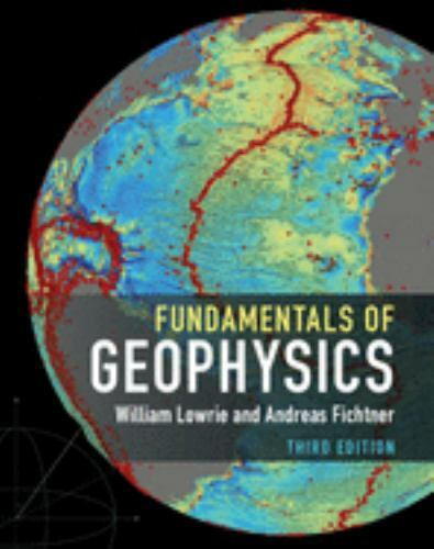 Fundamentals of Geophysics, Lowrie, William, Very Good Book