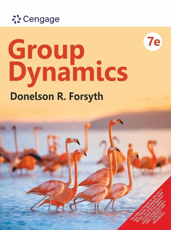 Group Dynamics by Donelson R. Forsyth, 7TH INTERNATIONAL EDITION (SOFTCOVER)