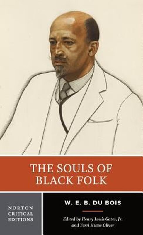The Souls of Black Folk Paperback W. E. B. Du Bois