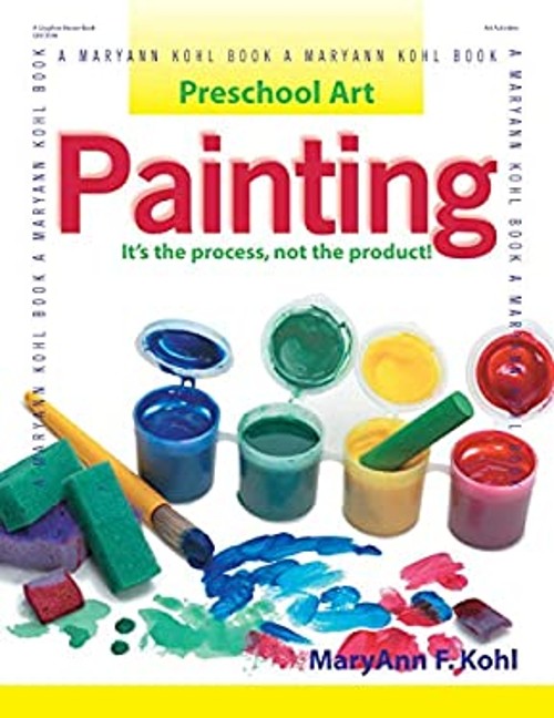 Painting : It’s the Process, Not the Product! Paperback MaryAnn K