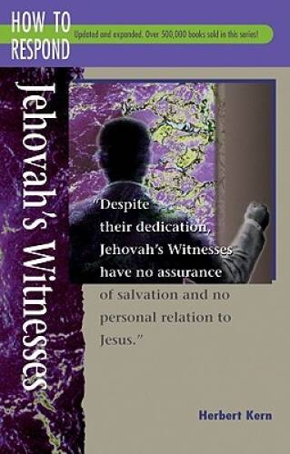 Jehovah’s Witnesses (How to Respond to World Religions) – Paperback – VERY GOOD