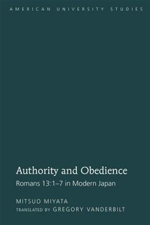 Authority and Obedience : Romans 13, 1-7 in Modern Japan, Hardcover by Vander…