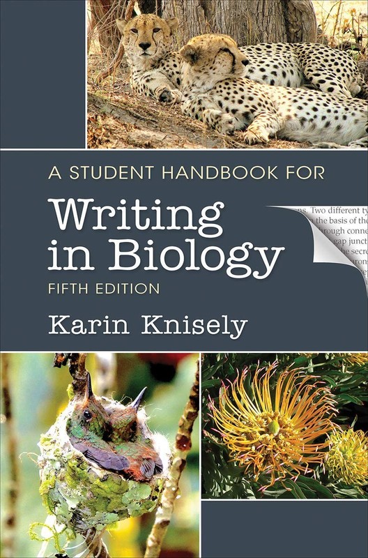 A Student Handbook for Writing in Biology – paperback Knisely, Karin