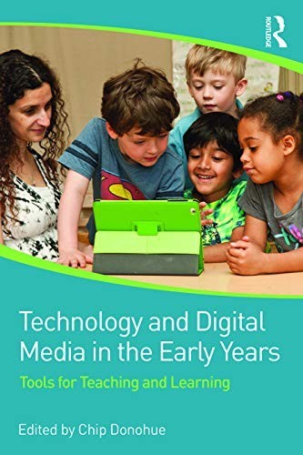 Technology and Digital Media in the Early Years: Too…