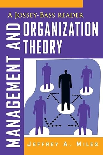 Management and Organization Theory: A Jossey-Bass Reader (The …