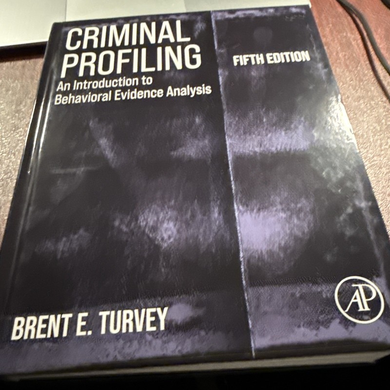 Criminal Profiling : An Introduction to Behavioral Evidence Analysis