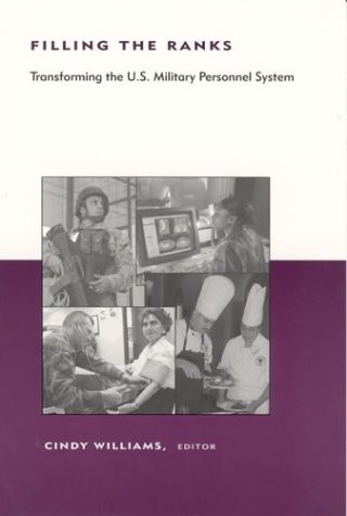 Filling the Ranks: Transforming the U.S. Military Personnel System (Belfer Cente