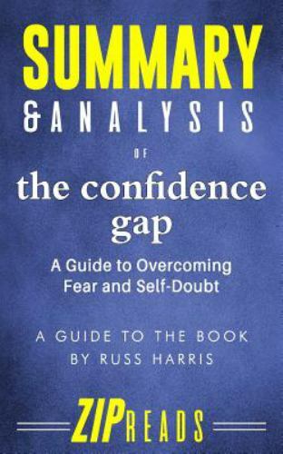 Summary & Analysis of The Confidence Gap: A Guide to the Book by Russ Harris