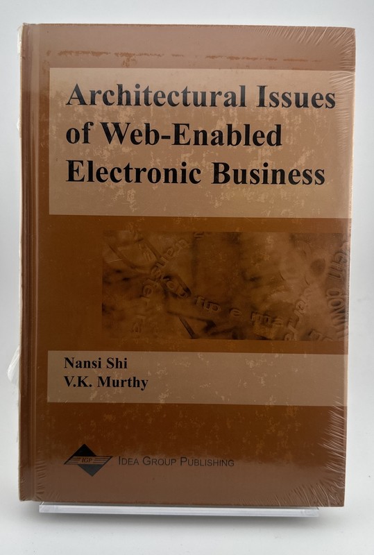 Architectural Issues of Web-Enabled Electronic Business, Murthy, V. K.,Shi, Nans