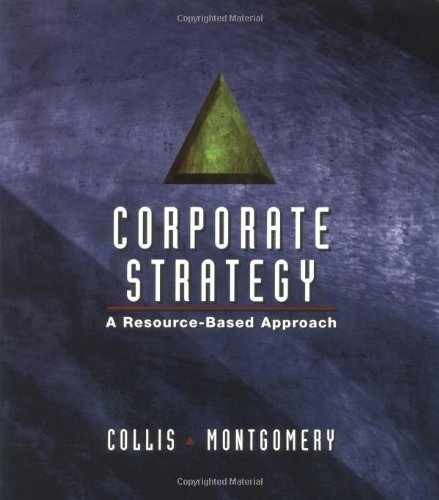 Corporate Strategy: A Resource – Paperback, by Collis David; Montgomery – Good