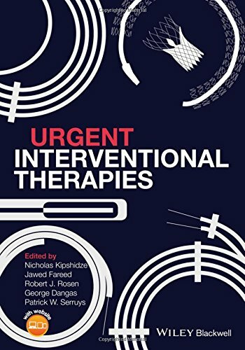 Urgent Interventional Therapies, Kipshidze, Fareed, Rosen, Dangas, Serruys+=