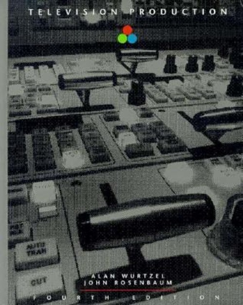 Television Production Alan, Rosenbaum, John, Dominick, Joseph R.
