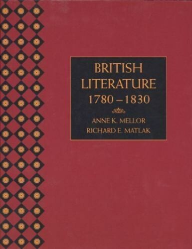 British Literature 1780 to 1830, Paperback Version by Richard Matlak and Anne…