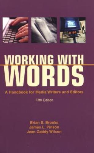 Working with Words : A Handbook for Media Writers and Editors 5th Edition