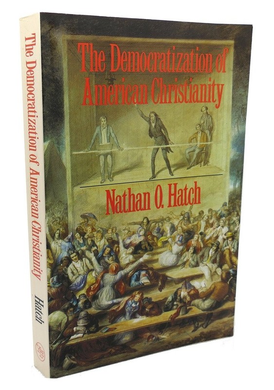 The Democratization of American Christianity