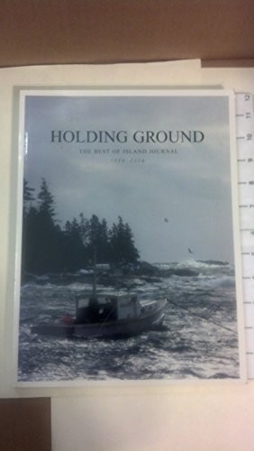 Holding Ground : The Best of Island Journal – 1984-2004