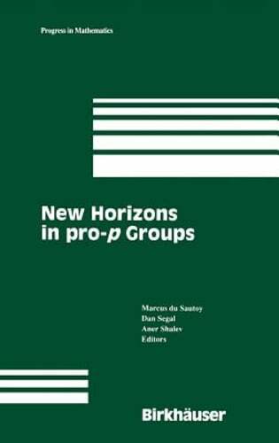 New Horizons in Pro-P Groups by Marcus Du Sautoy: New