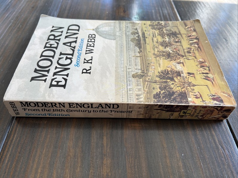 MODERN ENGLAND: From the Eighteenth Century to the Present by R. K. Webb 1980 gallery