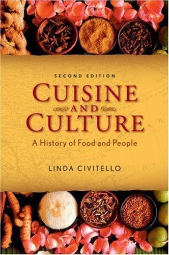 Cuisine and Culture: A History of Food and People by Linda Civitello