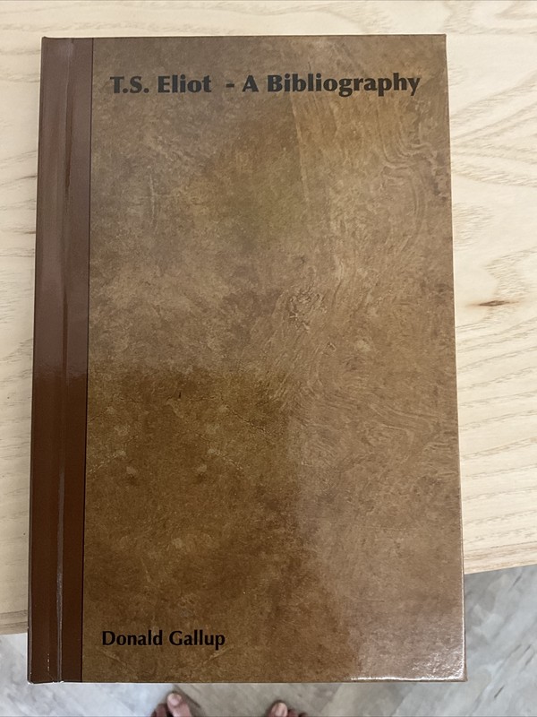 T.S. Eliot – A Bibliography – Donald Gallup – Hardcover – New