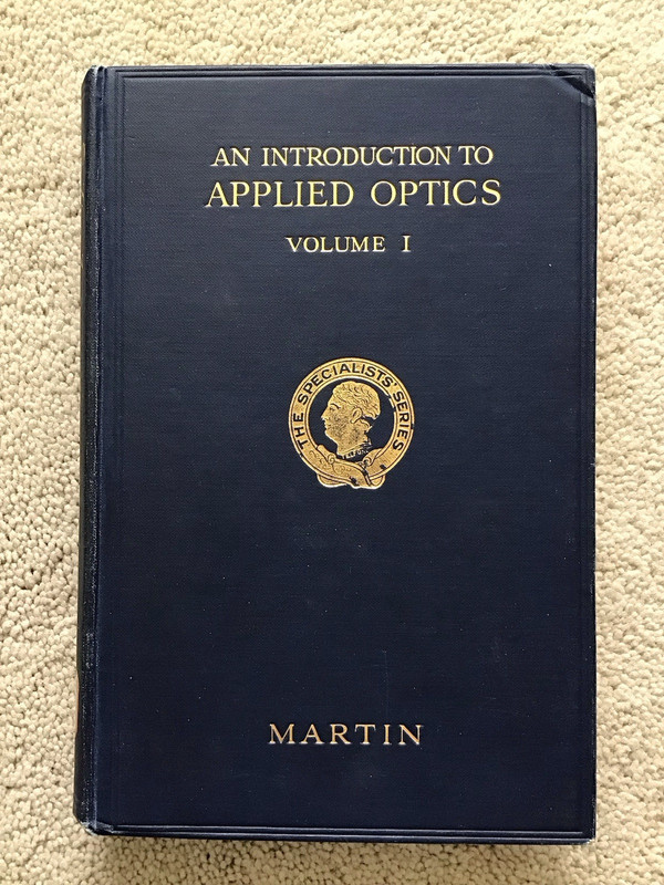 AN INTRODUCTION TO APPLIED OPTICS Volumes I & II The Specialists' Series 1930/32 gallery