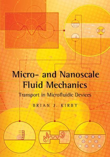 Micro- and Nanoscale Fluid Mechanics : Transport in Microfluidic Devices, Pap…