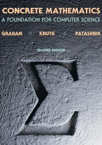 Donald Knuth Oren Patashnik Ronald Graham Concrete Mathematics (Hardback)