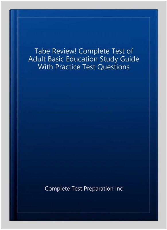 Tabe Review! Complete Test of Adult Basic Education Study Guide With Practice... gallery