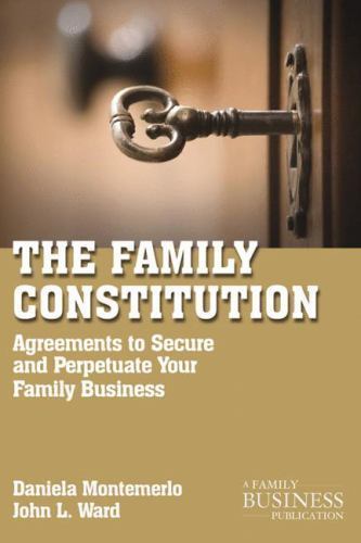 The Family Constitution: Agreements to Secure and P… 9780230111165 by Ward, J.