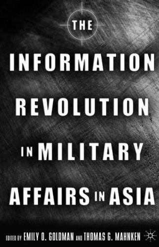 The Information Revolution in Military Affairs in Asia, , Very Good Book