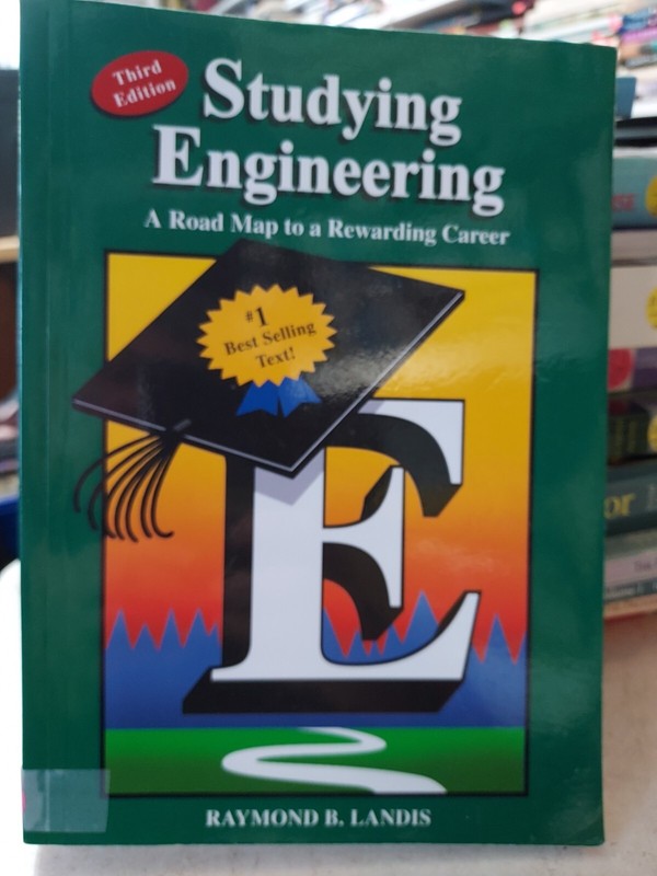 Studying Engineering: A Road Map to a Rewarding Career 3rd ed Landis (2007) HZ5