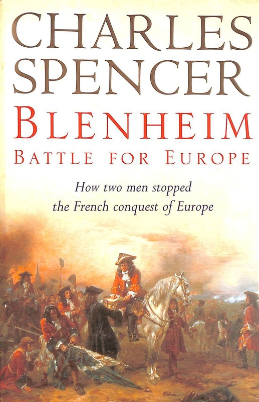 Blenheim: Battle for Europe by Charles Spencer