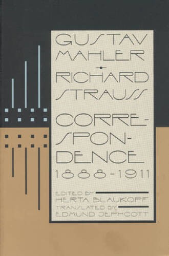 Gustav Mahler–Richard Strauss: Correspondence 1888-1911 – Paperback – GOOD