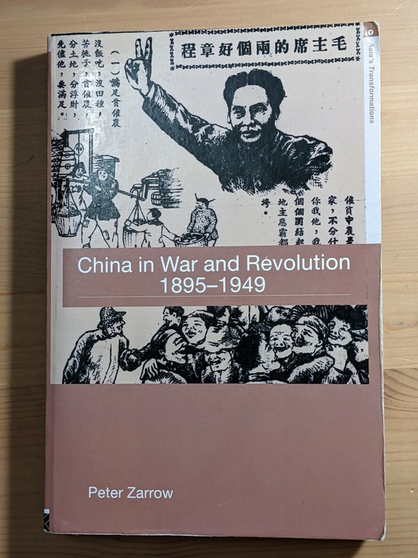 Asia’s Transformations Ser.: China in War and Revolution, 1895-1949 by Peter Gue