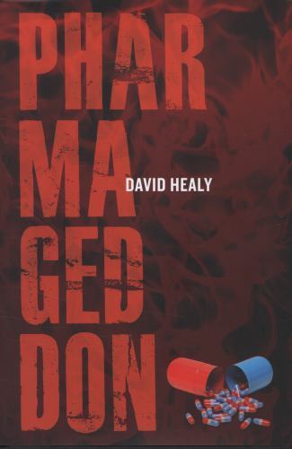 Pharmageddon by Healy, David