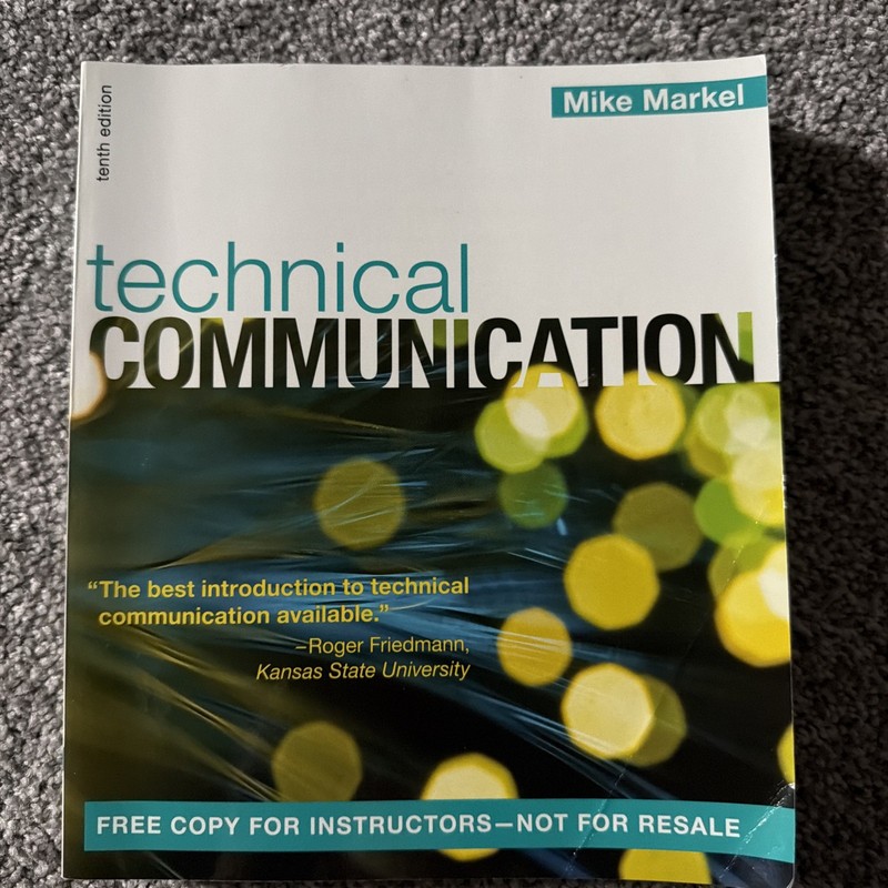 Technical Communication Mike Markel 10th Ed. 2012 Bedford/St. Martins Paperback