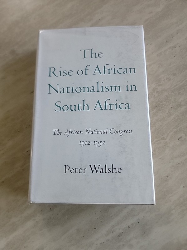 The Rise of African Nationalism in South Africa : The African Nat